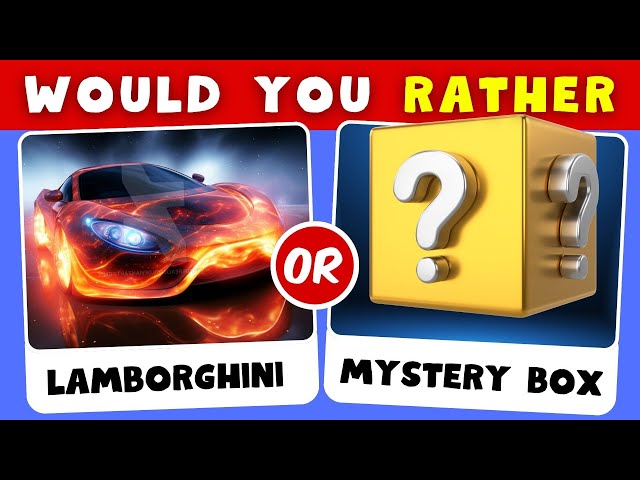 🤔Would You Rather - HARDEST Choices Ever! 😱😨 Mystery Box #wouldyourather