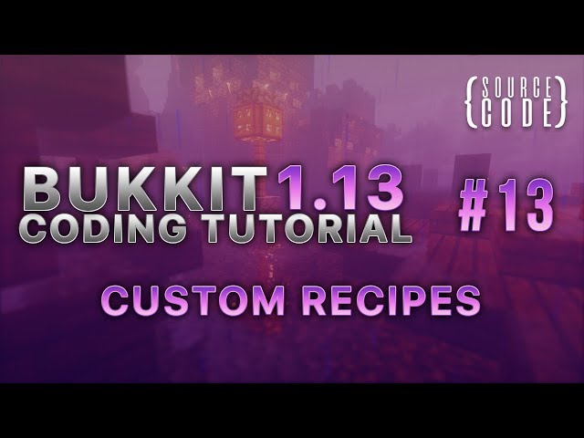 Bukkit Coding Tutorial (1.13.1) - Custom Item Recipes - Episode 13