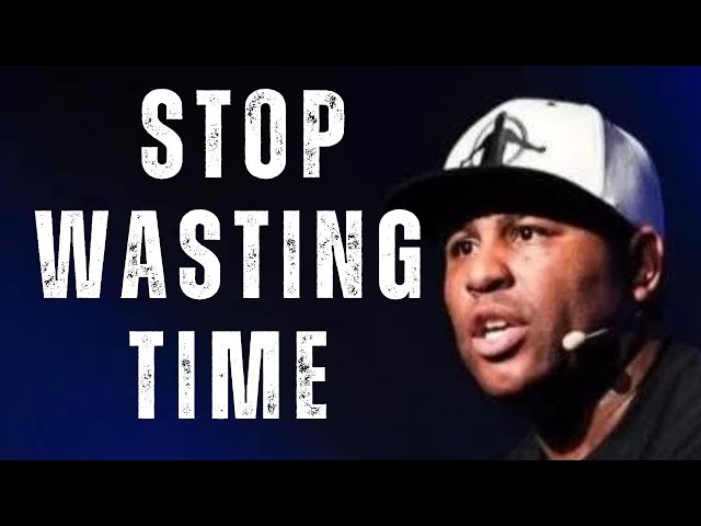 STOP WASTING TIME  / ERIC THOMAS /  Best Motivational Speech