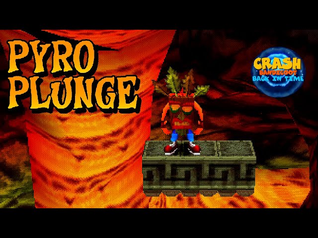 Pyro Plunge (Custom Level) - Crash Bandicoot: Back In Time