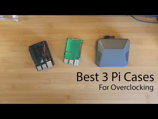Unlocking Raspberry Pi's True Power: Best Overclocking Cases