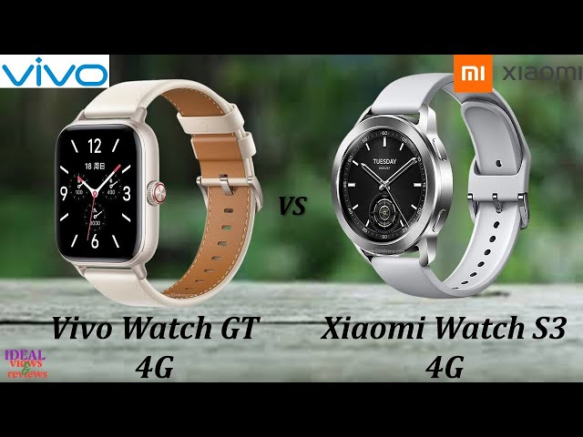 Vivo watch GT 4G vs Xiaomi watch S3 4G