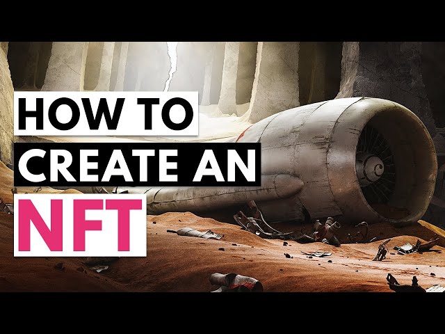 How to turn your art into an NFT – Step by Step Tutorial