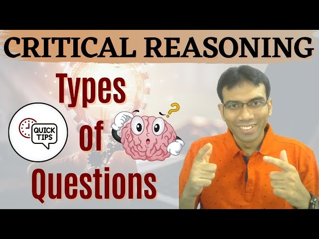 Critical Reasoning (Types of questions asked)