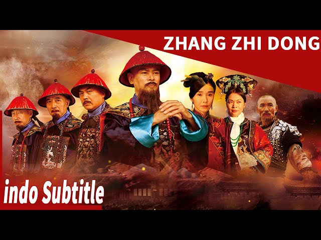 【Kelahiran dan kehancuran sebuah legenda】Zhang Zhidong | film cina