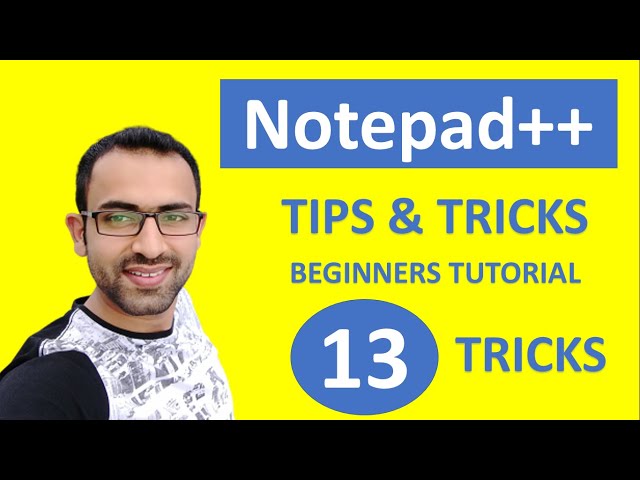 Notepad++ Tips & Tricks | Notepad++ Tutorial for Beginners | Notepad++ Hacks Revealed