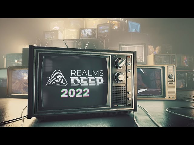Realms Deep 2022 - Live Show - FINAL DAY