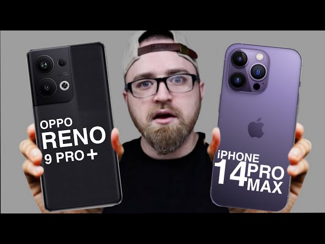 Oppo Reno 9 Pro Plus Vs iPhone 14 Pro Max Camparision