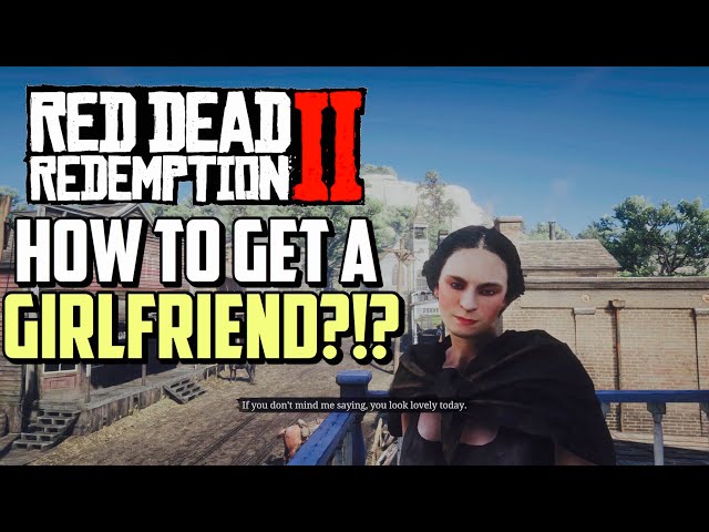 RED DEAD REDEMPTION 2: HOW TO GET A GIRLFRIEND?!?