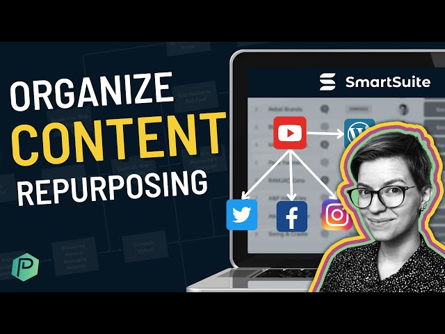 How to Organize Your Content Marketing Repurposing Workflow Using SmartSuite
