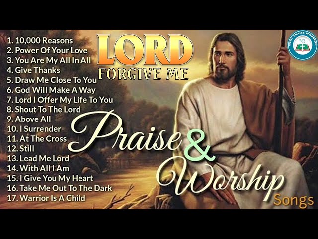 Religious Songs | Praise & Worship | Top 100 Best Christian Gospel Songs Of All Time | Worship Songs