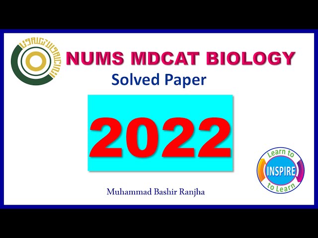 NUMS MDCAT PAPER 2022 .Paper Key Biology 2022,#numsmdcat,#numspaper2023,#numsmdcat2023,#mdcatbiology