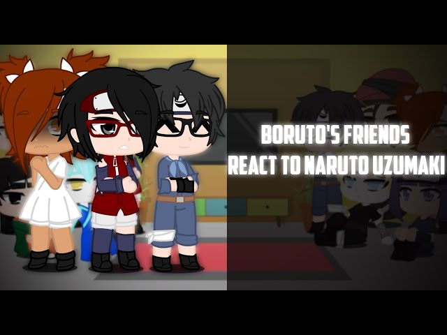 Boruto's Friends React To Naruto Uzumaki