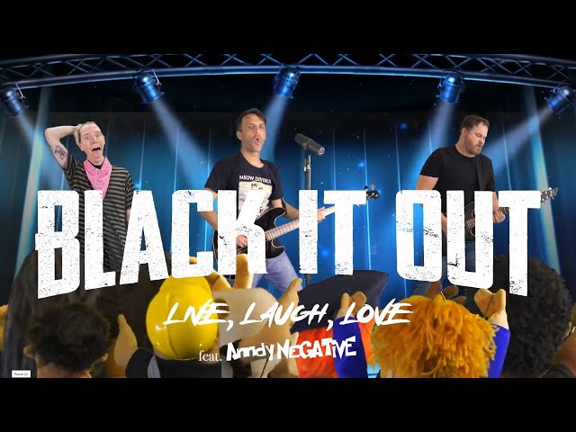 Live, Laugh, Love feat. Anndy Negative - Black It Out (Official Music Video)