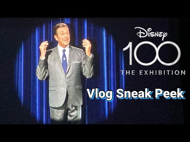 Disney 100: The Exhibition (Vlog Sneak Peek)