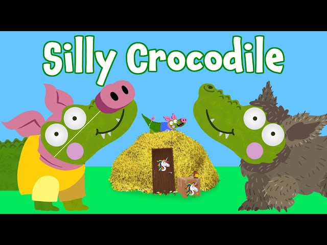 Three Little Pigs 2 | Silly Crocodile Fairy Tales & Stories Just For Kids