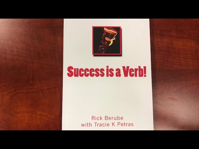 Success is a Verb! by Rick Berube with Traci K. Petras || Chapter 12 - Keeping it Simple