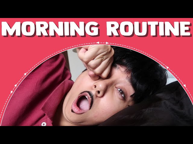 Montu's Morning Routine | MostlySane