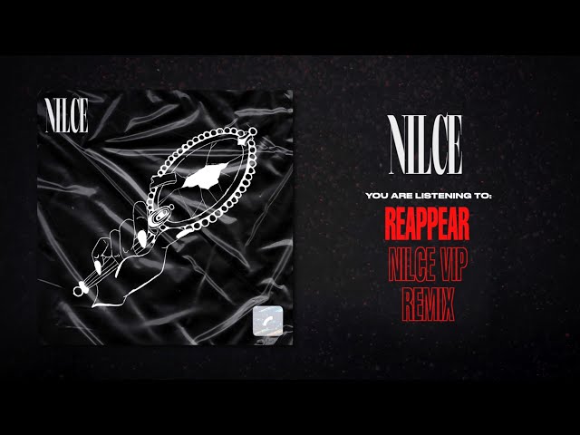 Nilce | Reappear (Nilce VIP Remix)