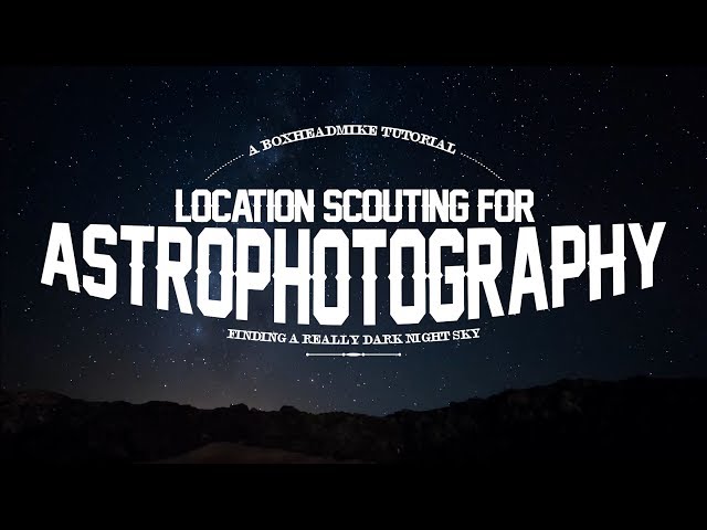 Astrophotography - Choosing a location