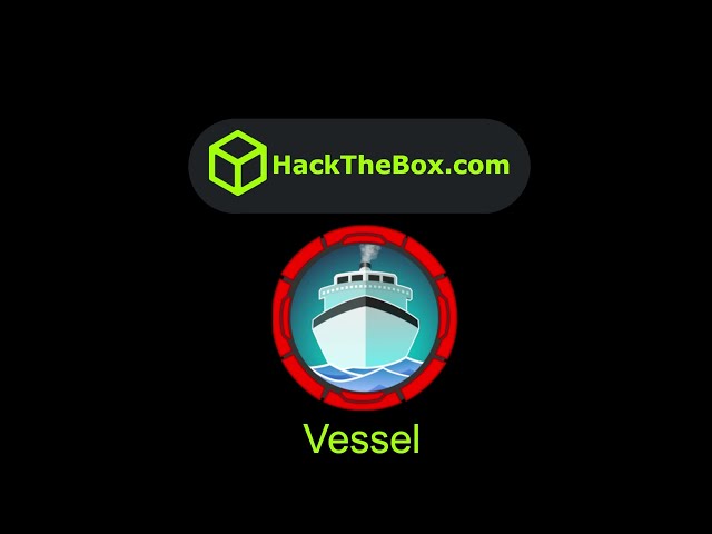 HackTheBox - Vessel