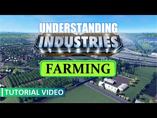 Cities: Skylines | Understanding Industries DLC - Farming | Visualized Supply Chain