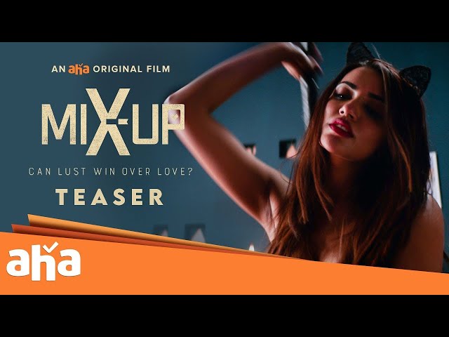#MixUp Teaser | Love or Lust? | Adarsh, Akshara Gowda, Kamal, Pooja J | an Aha Original