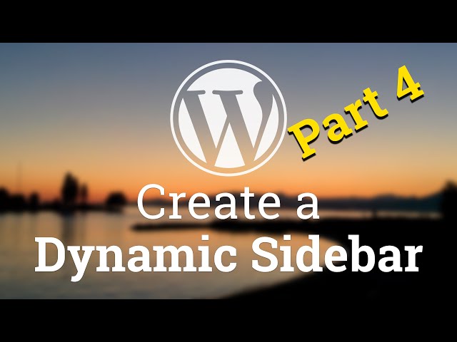 Part 50 - WordPress Theme Development - Dynamic Sidebar - PART 4