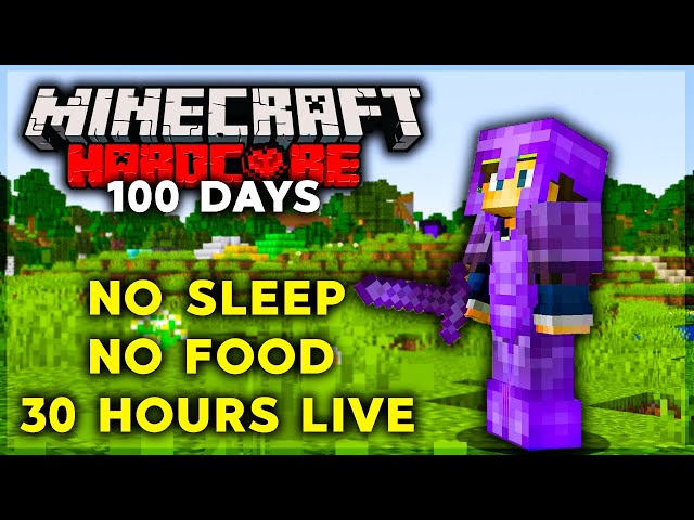 30 HOURS LIVE! (100 DAYS in Minecraft Hardcore) LIVE PART 1