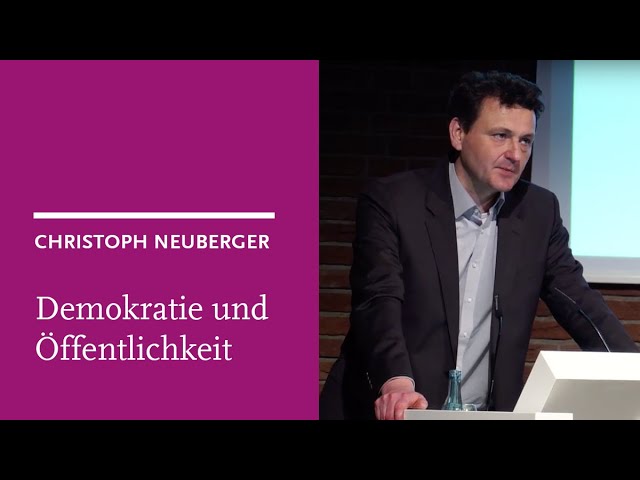 Christoph Neuberger: Demokratie und Öffentlichkeit in der digitalen Gesellschaft