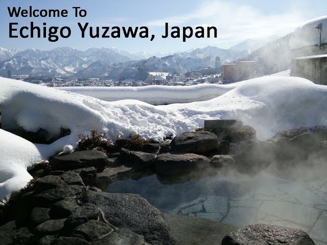 Welcome to Echigo Yuzawa, Japan!