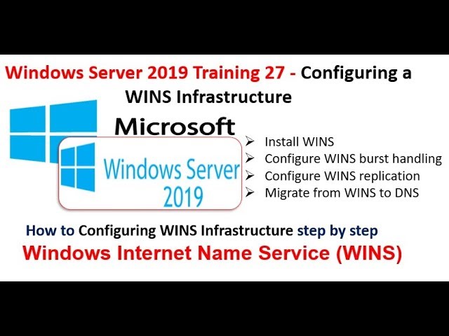Windows Server 2019 Training 27 - Configuring a WINS, burst handling,replication,Migrate WINS to DNS