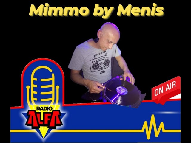 MIMMO BY MENIS : RADIO ALFA - MIX IN SPACE, 04 * SANREMO REMIX 2024