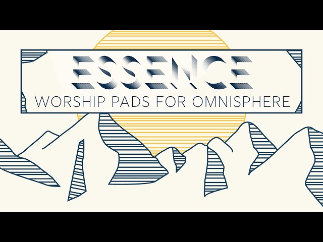 Essence Vol: 1 Worship Pads for Omnisphere