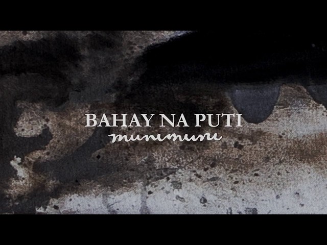 Munimuni - Bahay na Puti (Official Lyric Video)