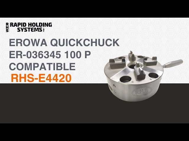 RHS-E4420 | EROWA Quick Chuck ER-036345 100 P Compatible