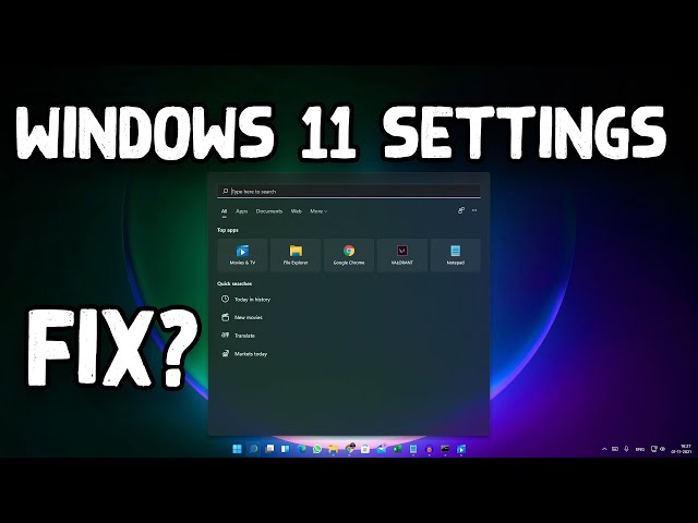 How To Fix Windows 11 Settings Not Opening/Working[Solved]