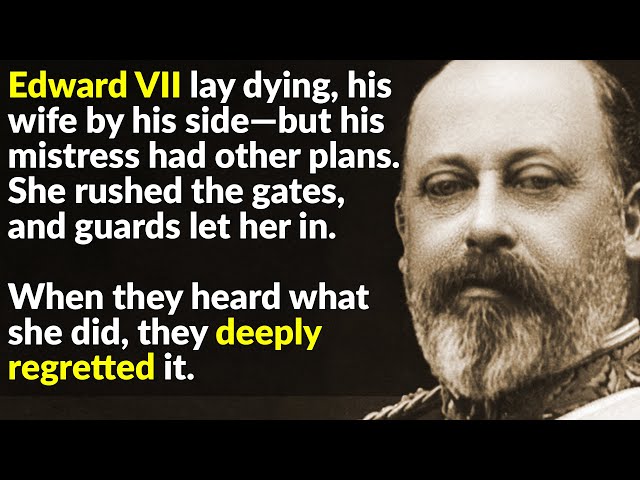 Edward VII Was England's Most Debaucherous King
