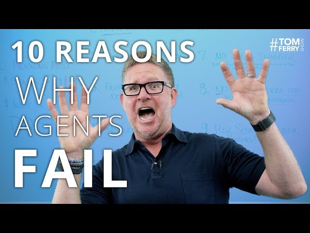 10 Reasons Why Most Agents FAIL in Real Estate | #TomFerryShow Episode 134