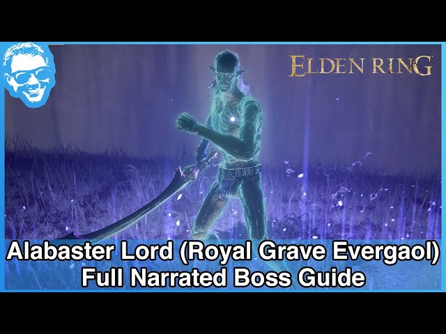 Alabaster Lord (Royal Grave Evergaol) - Narrated Boss Guide - Elden Ring [4k HDR]