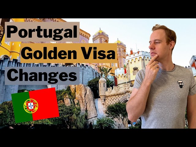 Changes to Portugal Golden Visa Program