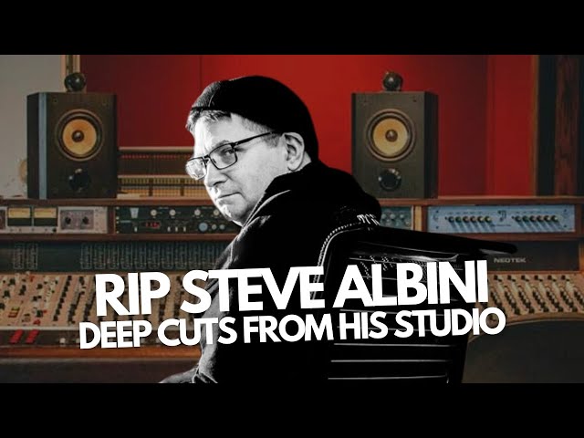 RIP Steve Albini: Deep Cuts From His Studio