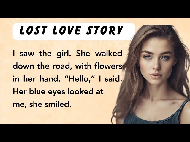 Lost love story  ⭐️ Learn English ⭐️ Interesting Story ⭐️listening practice