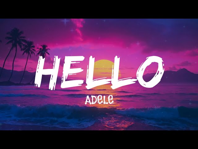 Adele - Hello (lyrics)