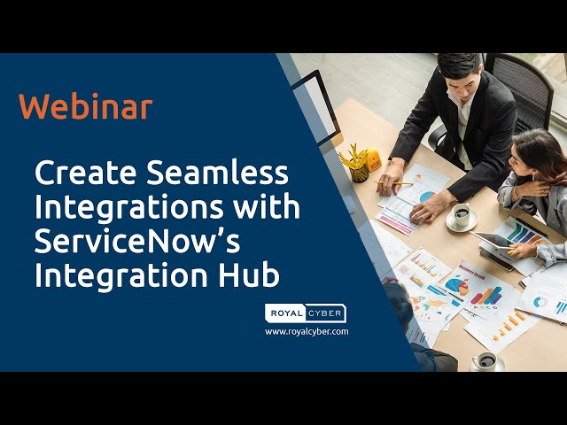 Create Seamless Integrations with ServiceNow’s Integration Hub | ServiceNow Webinar