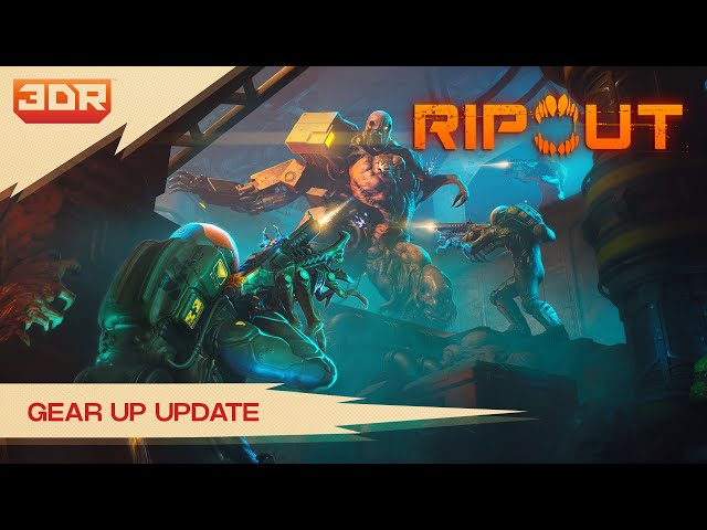 RIPOUT - Gear Up Update Available Now!