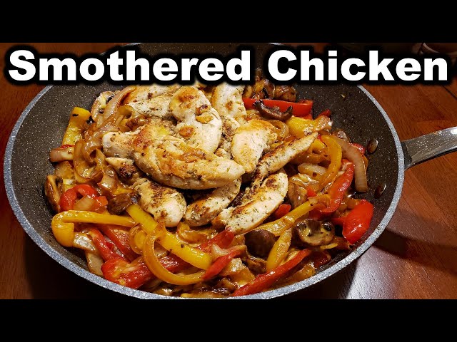 Smothered Chicken - Easy Cheesy Weeknight Meal