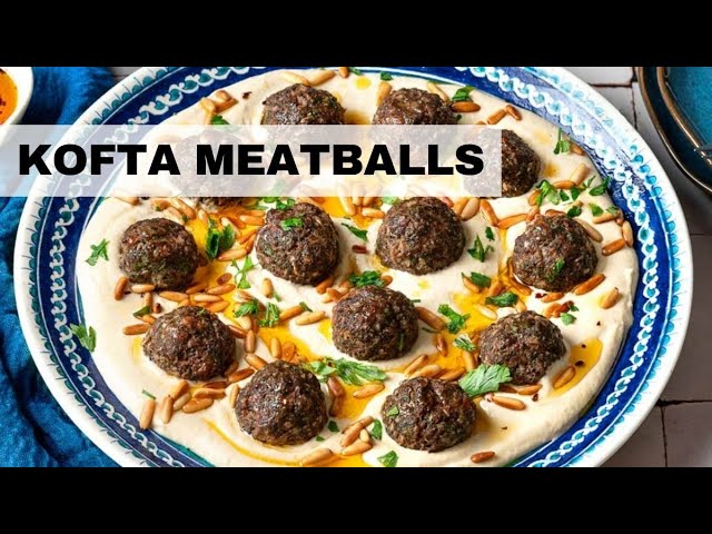 Kofta Meatballs Recipe | Baked Meatballs Over Hummus!