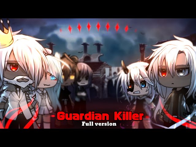 Guardian Killer 🔪🩸 || GLMM || Gacha Meme || Gacha Movie || FULL VERSION [ Original ]