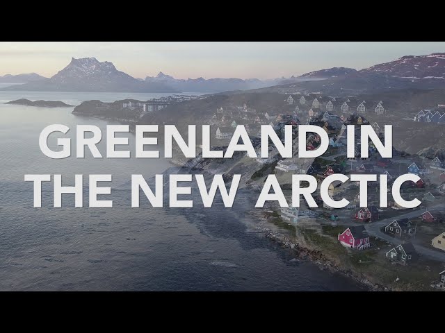 Greenland in the New Arctic - A VIRTUAL Dialogue covering the Landmark Report